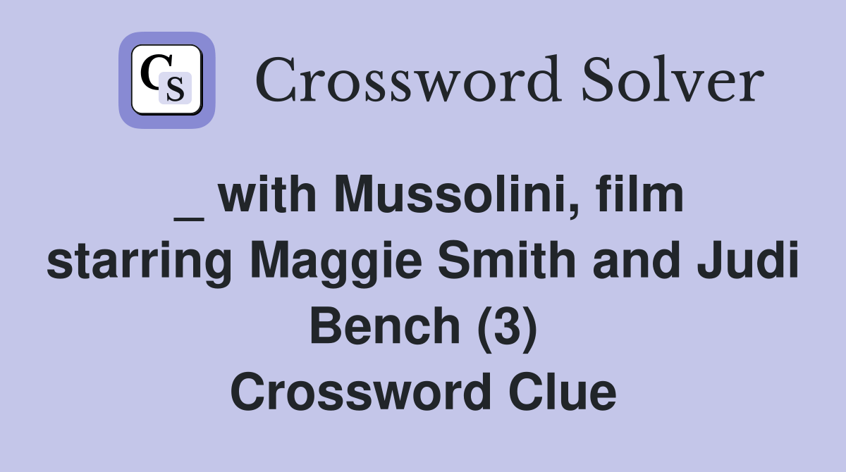 _ with Mussolini, film starring Maggie Smith and Judi Bench (3